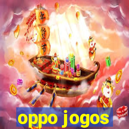 oppo jogos